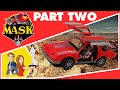 M.A.S.K. - Vintage Toy Review Kenner 1985 - Part 2/2