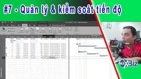 Bài 7 - Quản lý & kiểm soát tiến độ bằng Baseline trong Ms Project | A Bờ Cờ