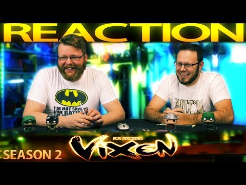 DC's VIXEN - Season 2 REACTION!! (All six episodes)