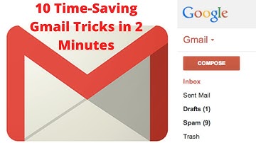 10 Time-Saving Gmail Tricks in 2 Minutes