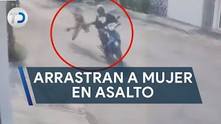 Captan a mujer siendo arrastrada por resistirse a asalto