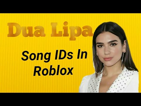 Dua Lipa Song Ids In Roblox Youtube - idgaf roblox id