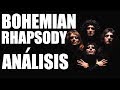 El misterio de Bohemian Rhapsody - Análisis | Pablo Abarca