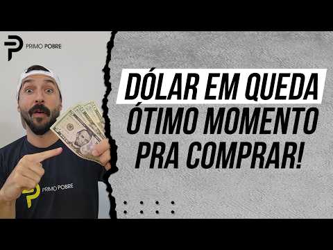 DÓLAR em QUEDA DRÁSTICA essa semana