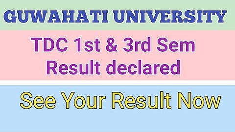 Guwahati University BA/BSC/BCom 1st & 3rd sem Result 2020