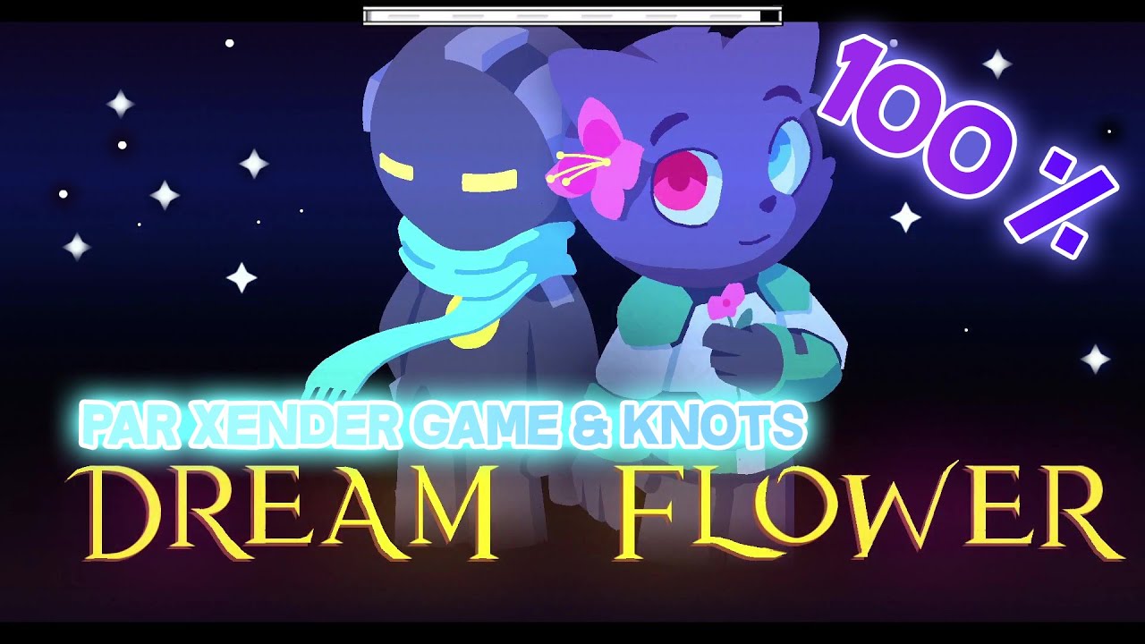 DREAM FLOWER by Xender game & Knots YouTube