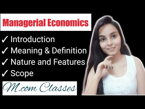 Managerial Economics : Introduction , Meaning , nature & scope | managerial economics m.com 1st sem