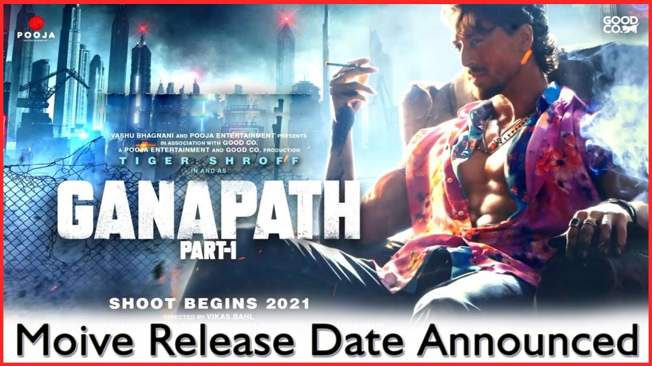 Ganapath Movie Release Date Announced | Tiger Shroff | Kriti Sanon