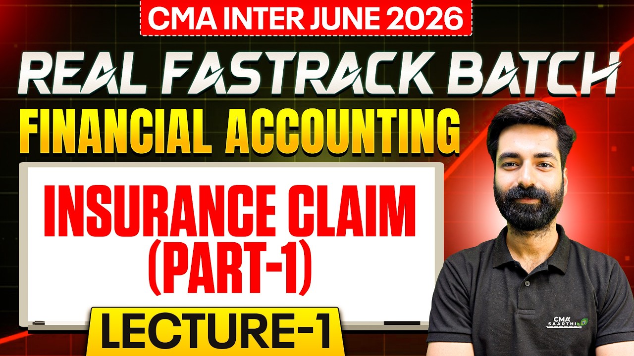 Fastrack Financial System Insurance Claim (Part-1) | Financial Accounting | Real Fastrack Batch ...