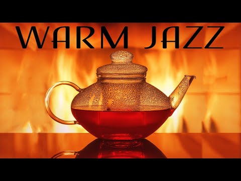 Warm JAZZ - Cozy Fireplace & Smooth JAZZ Music For Calm - Chill Out Music