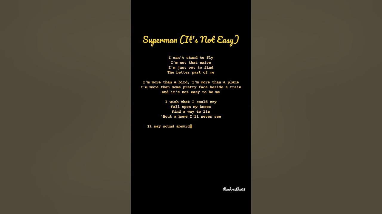 "Superman (It's Not Easy) Five For Fighting (Lyrics)"