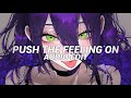 Push The Feeling On Slowed Tiktok Remix Nightcrawlers Edit Audio