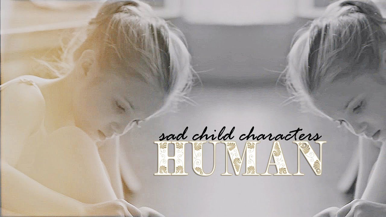 Sad Child Characters | Human