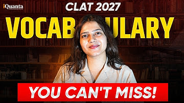 CLAT 2027 Vocabulary You Must Know | High Yield Words for Reading & RC Accuracy