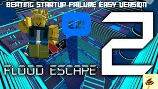 Beating Startup Failure Easy Version in FE2CM