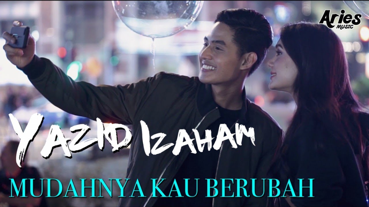 Yazid Izaham   Mudahnya Kau Berubah Official Music Video with Lyric