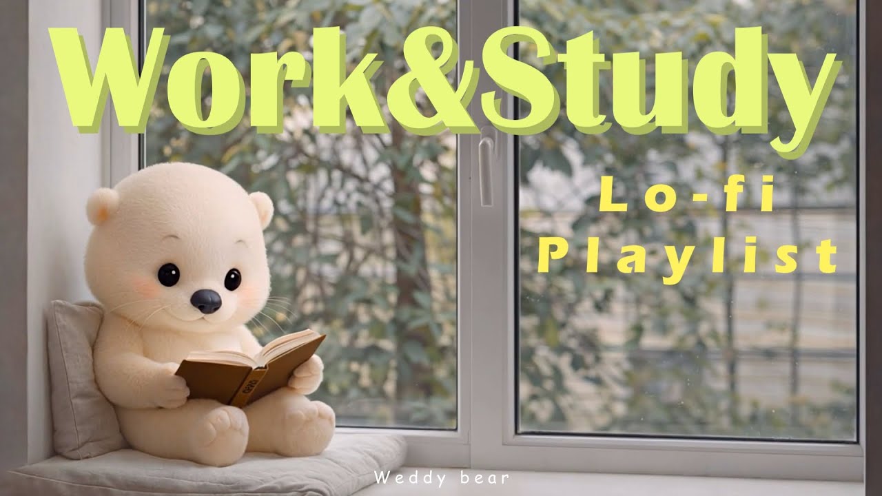 𝐏𝐥𝐚𝐲𝐥𝐢𝐬𝐭 | Jazz Lofi by the Window 📖🧸 | Cozy Reading with Weddy Bear | Wind & Chill Beats