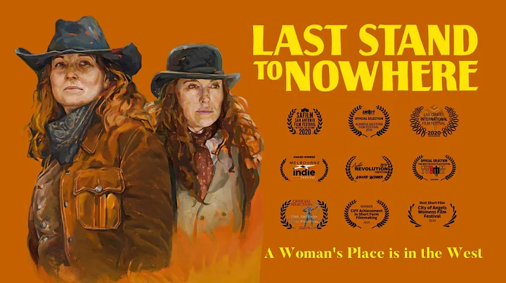 Last Stand to Nowhere, Western Short Film (2019)