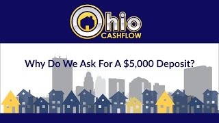 Why Do We Ask For A $5,000 Deposit