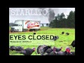 Starlito - Eyes Closed