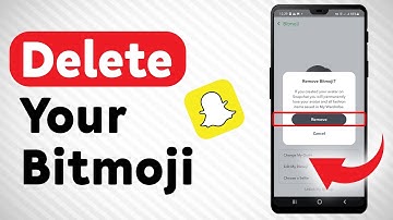 How To Delete Your Bitmoji In Snapchat - Full Guide