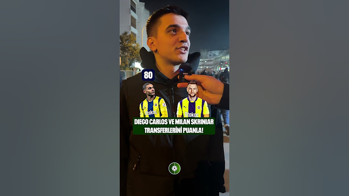 Diego Carlos ve Milan Skriniar transferlerini 100 üzerinden puanladı. Sizin puanlarınız neler?