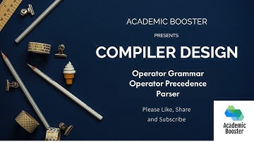 Lecture 13: Operator Grammar | Operator Precedence Parser | Precedence Relation & Parsing of String