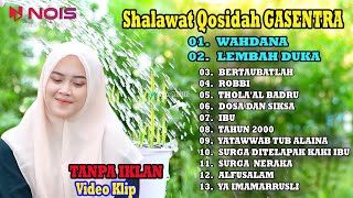 SHOLAWAT QOSIDAH GASENTRA - WAHDANA, LEMBAH DUKA, BERTAUBATLAH - 92