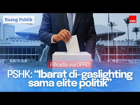 Pilkada Lewat DPRD: Sesat Pikir Efisiensi, Taruhannya Demokrasi | Ruang Publik