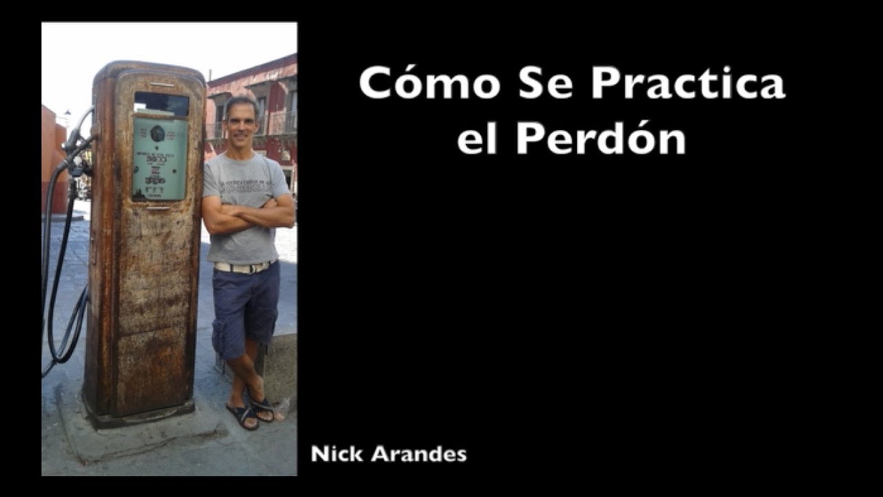 Cómo Se Practica el Perdón