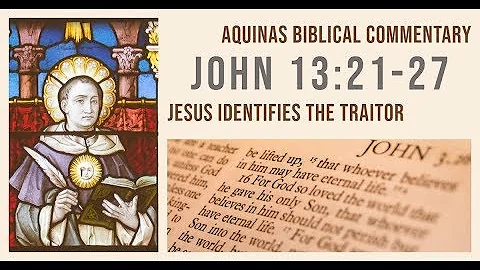 Jesús revela al traidor en Juan 13:21-27 | Comentario bíblico de Aquino