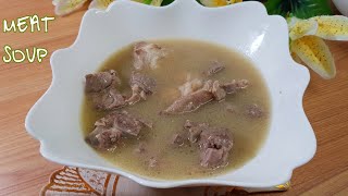 Jinsi ya kupika supu ya nyama | Meat soup