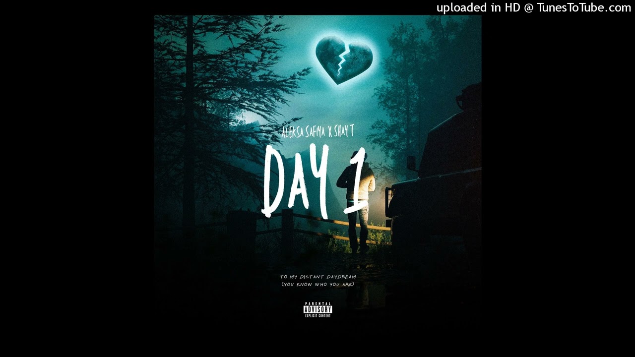 Aleksa Safiya x Shay T -  Day 1 (Remix)