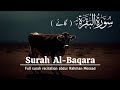 Surat Ul Baqara سورۃ البقرہ Full Surah Recitation With Urdu Translation Holy Quran 360 