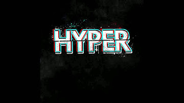 Hyper - Intro