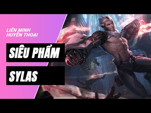 Cận cảnh trang phục mới SIÊU PHẨM: Sylas | Liên Minh Huyền Thoại 11.11
