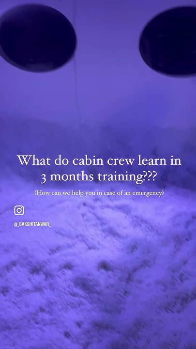 What Do Cabin Crew Learn In 3 Months Training How Can We Help You In what-do-cabin-crew-learn-in-3-months-training-how-can-we-help-you-in