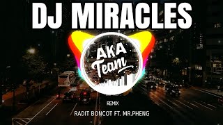 SIKAT BRO!! DJ MIRACLES 2020 | BREAKBEAT FULL BASS REMIX RADIT 'RBO' ft. Mr.Pheng