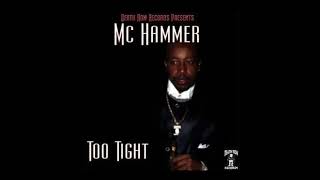 MC Hammer - Too Tight (Written by 2Pac)