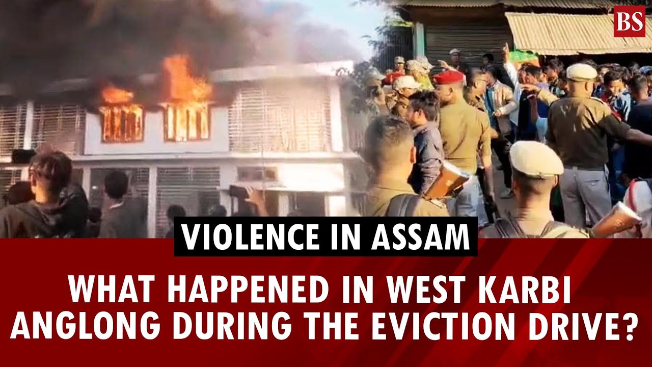 Assam's West Karbi Anglong hit by violence amid eviction protests: What’s happening? | Assam news