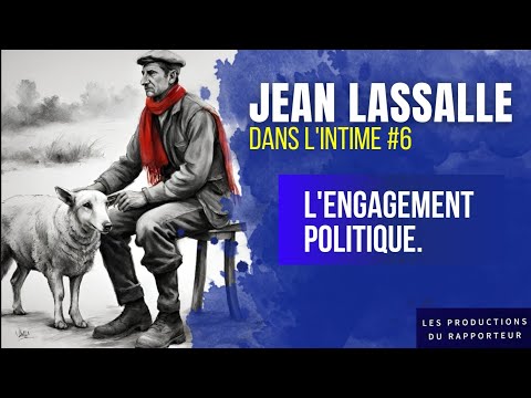 Jean Lassalle - Dans l'intime. 6