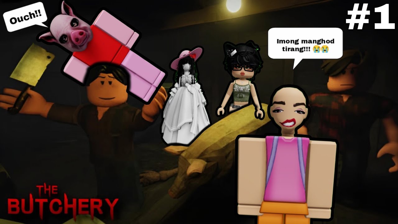 Roblox The Butchery with mga tala 😨 Imong manghod Tirang!! 😭 Part 1 | ItsUpaw