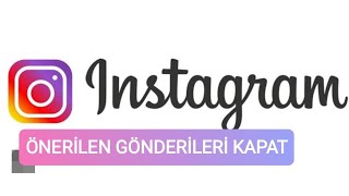 instagram önerilen gönderileri kapatma 2023, instagram video önerileri kapatma, insta içerik kontrol