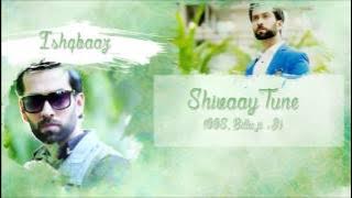 Ishqbaaz - Shivaay Tune
