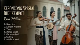 KERONCONG RISA MILLEN SPESIAL DIDI KEMPOT — Full Album Pengantar Tidur Paling Syahdu!