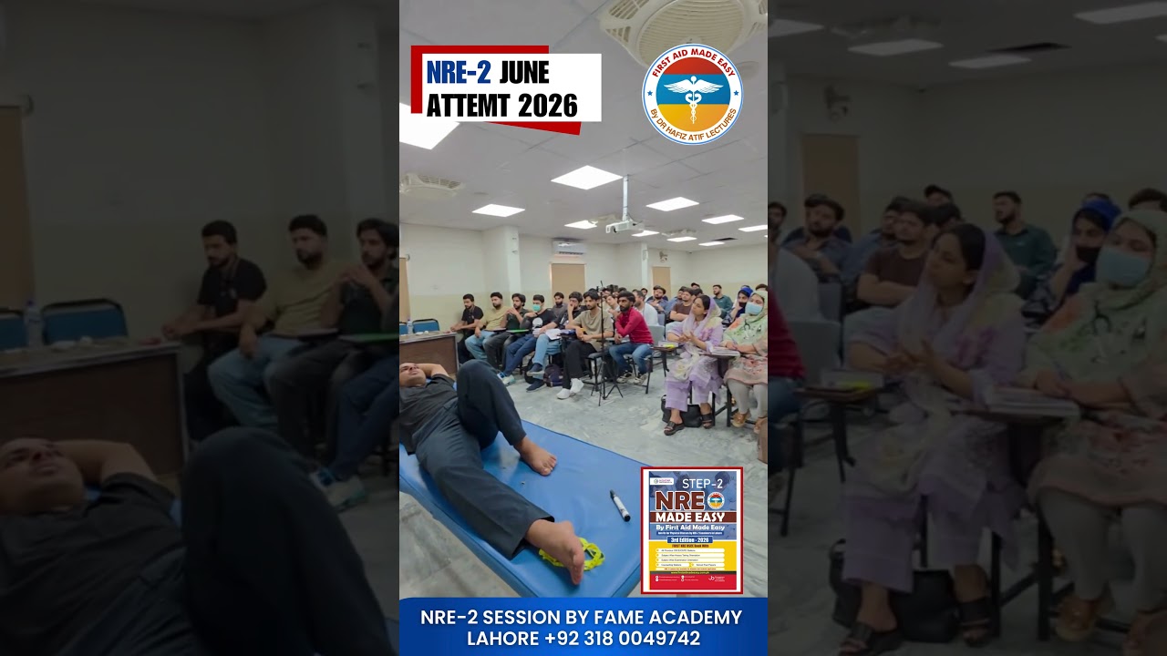 NRE-2 June 2026 Session – First Aid Made Easy Academy Lahore #drhafizatif #pmdc #nre #nrestep2