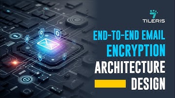 End-to-End Email Encryption Architecture Design