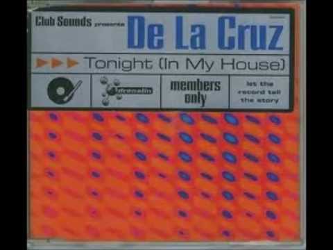 De La Cruz - Tonight (In My House) [Melodic Long Cut]