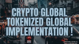 Crypto Global Tokenized Global Implementation