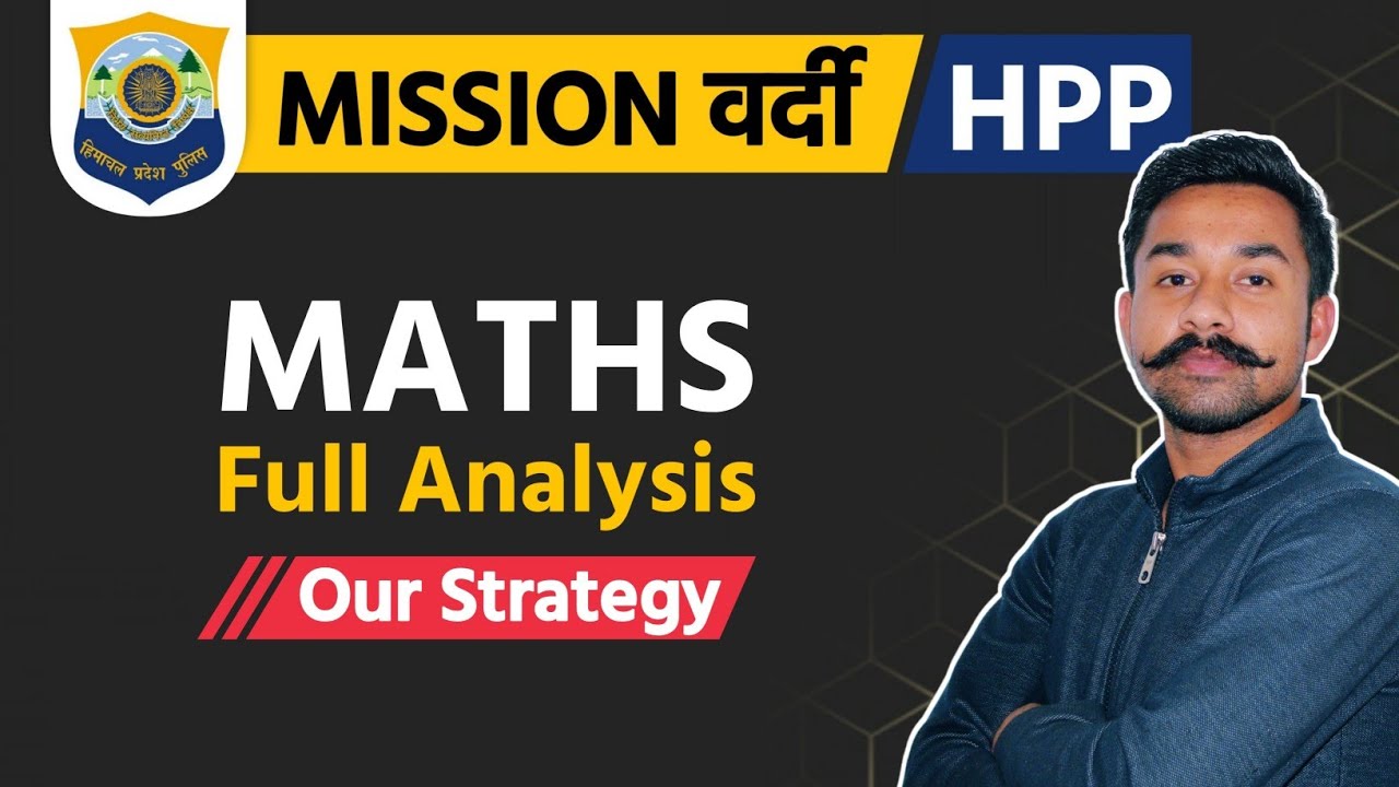 Maths Full Analysis & Our Strategy | HP Police Constable 2021 | Free Crash Course